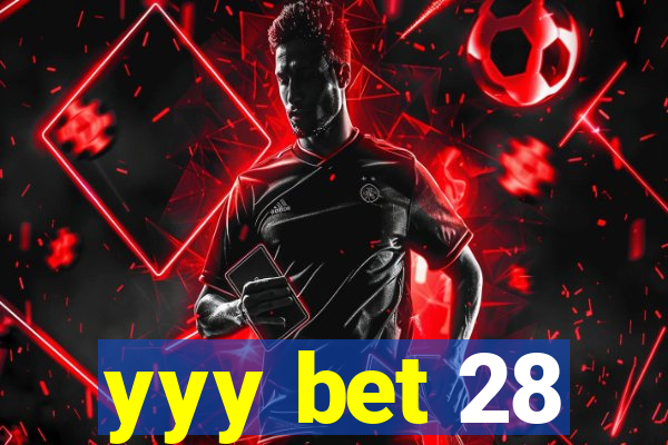 yyy bet 28